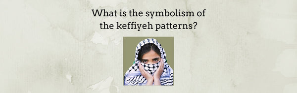 what is the symbolism of the keffiyeh patterns?
